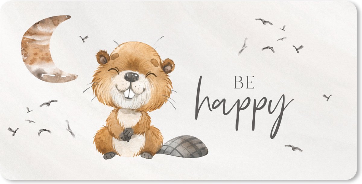 Muismat XXL 100x50 cm - Bureau onderlegger - Bureau mat Quotes - Be happy - Kinderen - Maan - Bever - Waterverf - Bureaumat - Gaming mousepad xl - Bureaulegger groot - Computer deskmat