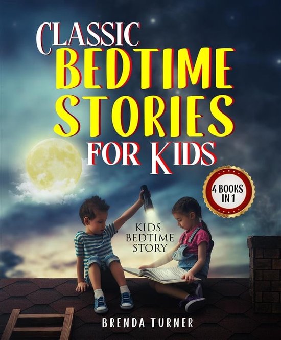 Classic Bedtime Stories for Kids (4 Books in 1) (ebook), Brenda Turner ...