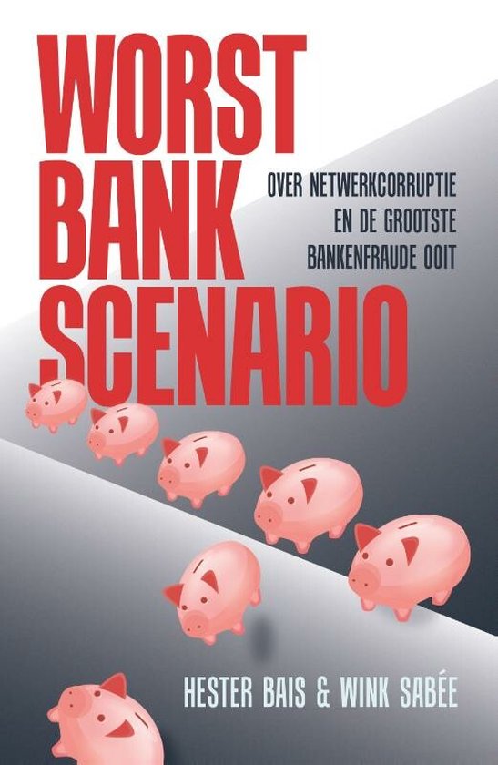Boek cover Worst bank scenario van Hester Bais (Paperback)