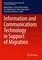 Security Informatics and Law Enforcement - Information and Communications Technology in Support of Migration