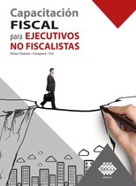 Capacitación fiscal para ejecutivos no fiscalistas 2021