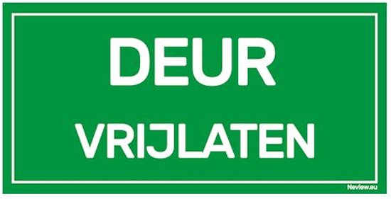Groen bord met witte tekst: DEUR VRIJLaten