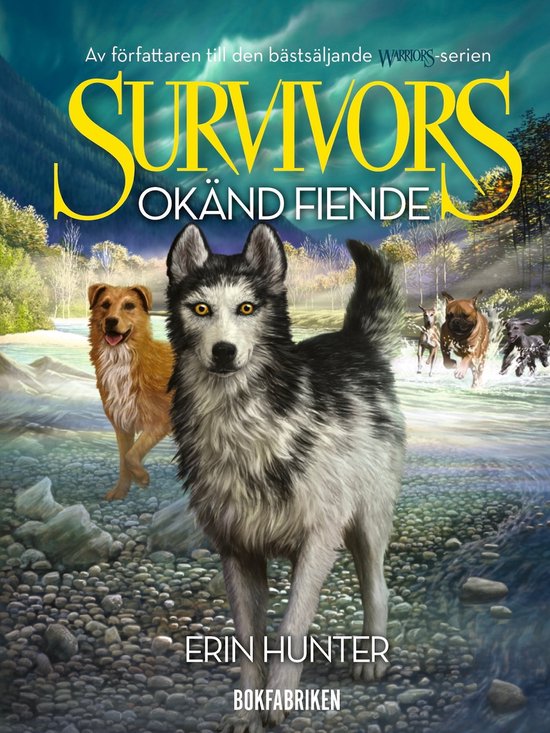 Survivors 1.2 Okänd fiende (ebook), Erin Hunter | 9789178358779 ...