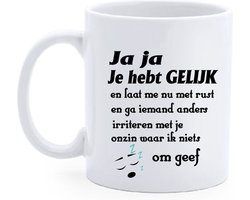 Bedrukte beker Tekst Jaja je hebt gelijk - koffie mok - collega - spreuken -verjaardag - vrienden - geschenk  - gepersonaliseerd cadeau