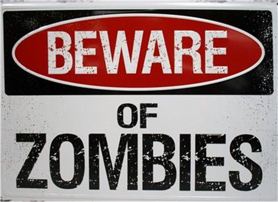 Beware Of Zombies - Metalen Bord Met Reliëf - 43 x 31 cm