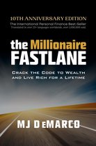 The Millionaire Fastlane: Crack the Code to Wealth and Live Rich for a Lifetime