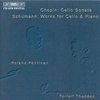 Torleif Thedéen & Roland Pöntinen - Chopin: Celo Sonata/Schumann: Works For Cello & Piano (CD)