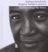 Barbara Hendricks, Magnus Lindgren Quartet - Barbara Sings The Blues (CD)