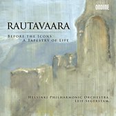Helsinki Philharmonic Orchestra, Leif Segerstam - Einojuhani Rautavaara: Before The Icons/A Tapestry Of Life (CD)