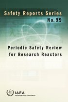 Safety Reports Series 99 - Periodic Safety Review for Research Reactors