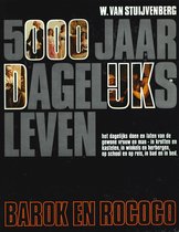 W. van Stuijvenberg - 5000 Jaar Dagelijks Leven - Barok en Rococo