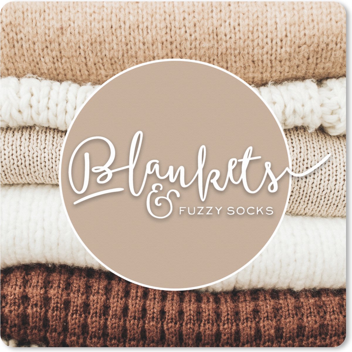 Muismat XXL 80x80 cm - Bureau onderlegger - Bureau mat Spreuken - 'Blankets and fuzzy socks' - Quotes - Bureaumat - Gaming mousepad xl - Bureaulegger groot - Computer deskmat