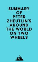 Summary of Peter Zheutlin's Around The World On Two Wheels
