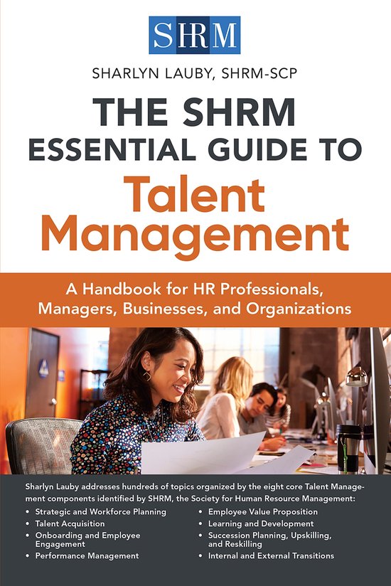 The SHRM Essential Guide to Talent Management