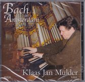 Bach in Amsterdam - Klaas Jan Mulder bespeelt het Vater-Müller-Hoofdorgel en het Ahrend-en-Brunzema-orgel van de Oude Kerk te Amsterdam