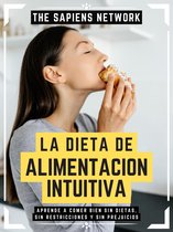 La Dieta De Alimentacion Intuitiva