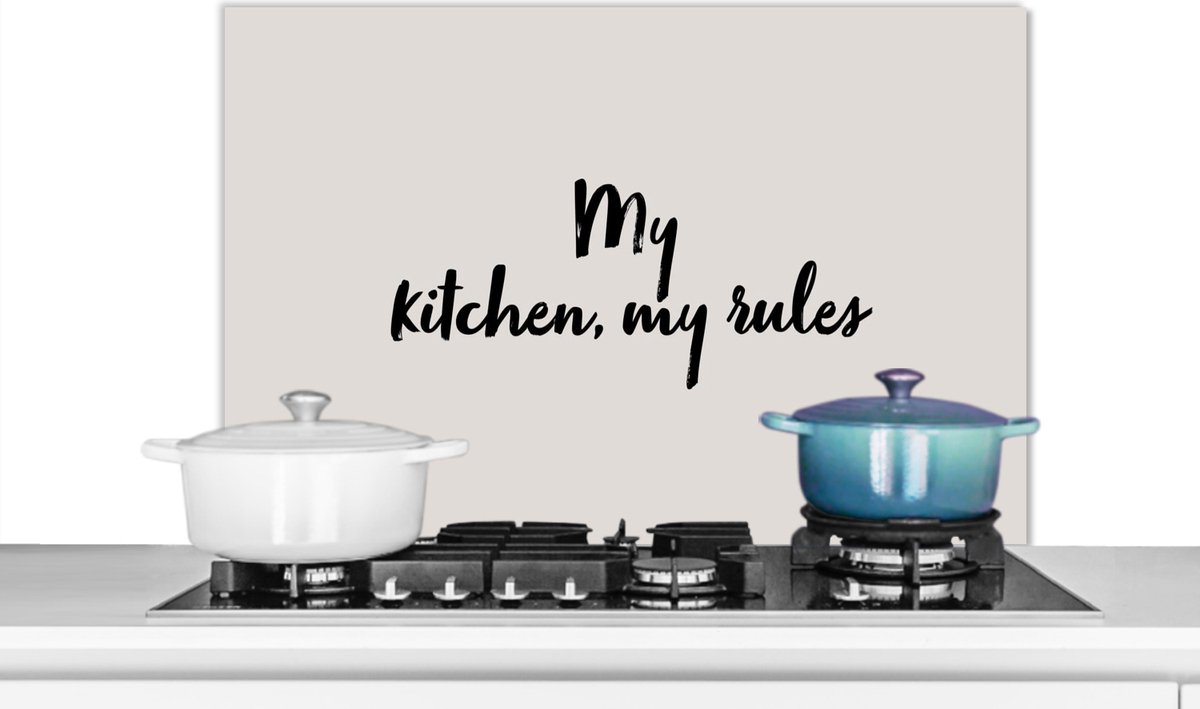 Spatscherm keuken 90x60 cm - Kookplaat achterwand My kitchen, my rules - Culinair - Quotes - Spreuken - Chef - Muurbeschermer - Spatwand fornuis - Hoogwaardig aluminium