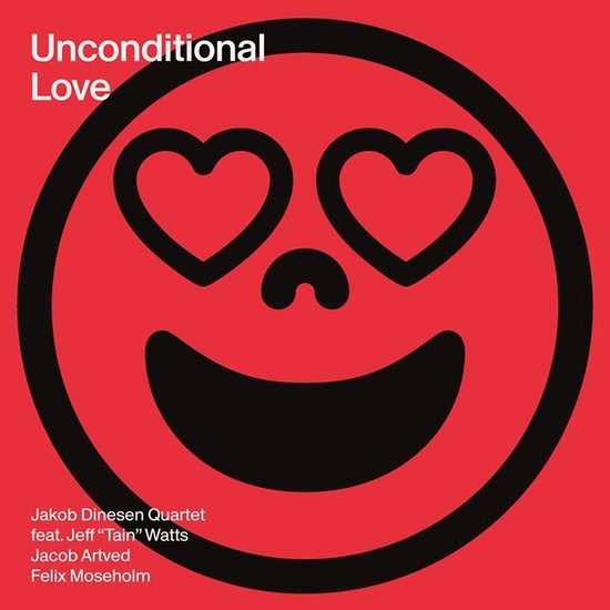 Jacob Dinesen Quartet Feat. Jeff Watts - Unconditional Love (CD)