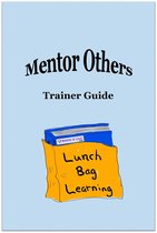 Mentor Others Trainer Guide