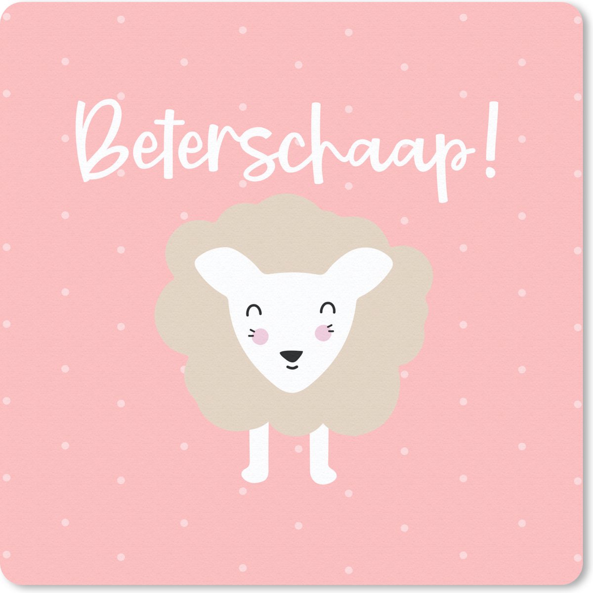 Muismat 20x20 cm - Mousepad Beterschap - Quotes - Schaap - Muismatten