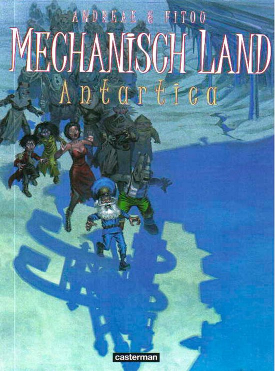Cover van het boek 'Mechanisch Land / 2 Antarctica' van Jean-Baptiste Andreae