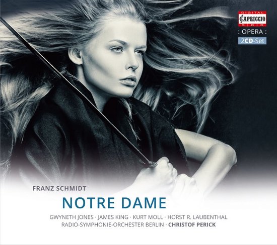 Vrouw met blond haar, zwaard, en de tekst "DIGITAL CAPRICCIO OPERA 2 CD SET" en "FRANZ SCHMIDT NOTRE DAME"