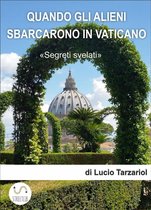 Quando gli alieni sbarcarono in Vaticano