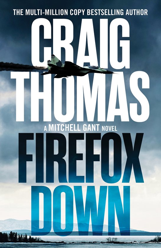 Mitchell Gant Thrillers2- Firefox Down - cover