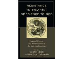 Resistance to Tyrants, Obedience to God