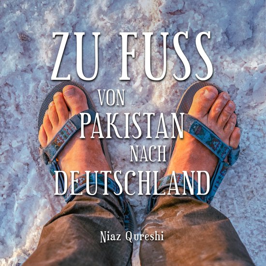 Zu Fuß von Pakistan nach Deutschland - cover