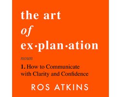 The Art of Explanation