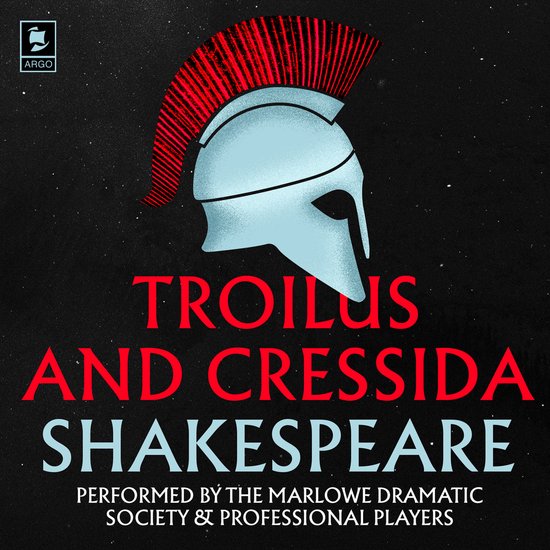 Argo Classics- Troilus and Cressida - cover