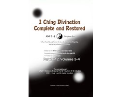 i ching six lines divination (wen wang gua): first english translation series of the classical texts 2 - I Ching Divination: Complete and Restored (Zengshan Buyi 增删卜易):
