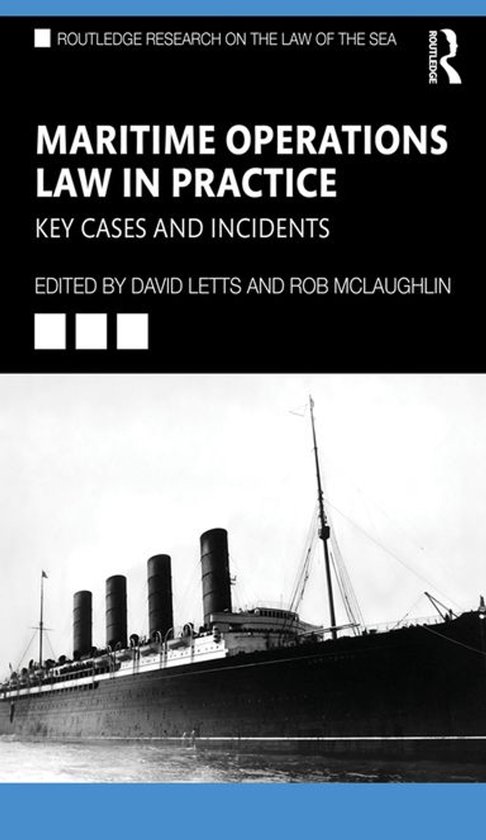 Routledge Research on the Law of the Sea - Maritime Operations Law in Practice