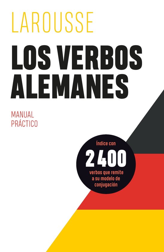 LAROUSSE - Lengua Alemana - Manuales prácticos - Los verbos ... - cover