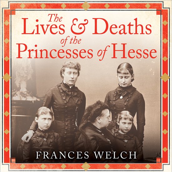 The Lives and Deaths of the Princesses of Hesse - cover