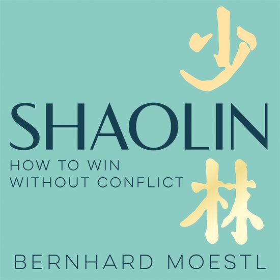 Shaolin: How to Win Without Conflict - cover