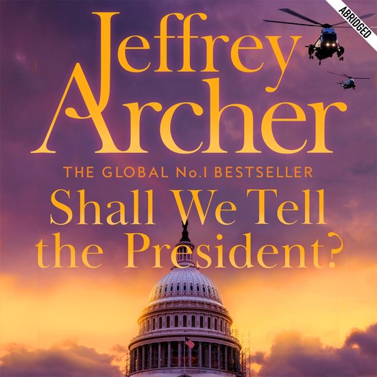 Shall We Tell the President? - cover