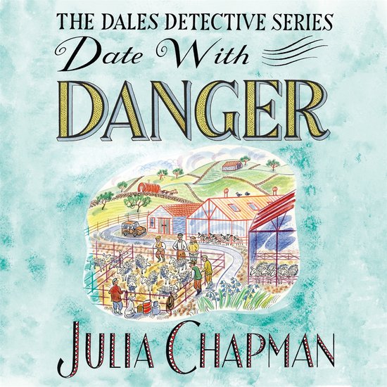 The Dales Detective Series5- Date with Danger - cover