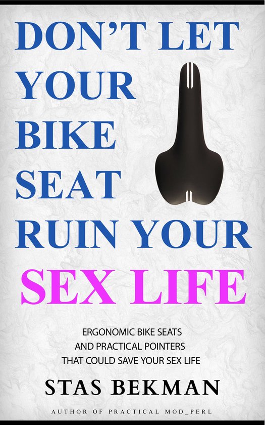 Don't Let Your Bike Seat Ruin Your Sex Life - cover