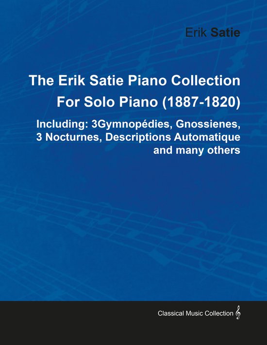 The Erik Satie Piano Collection Including - cover