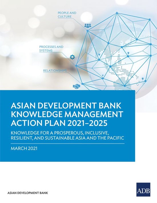 Asian Development Bank Knowledge Management Action Plan 2021 ... - cover