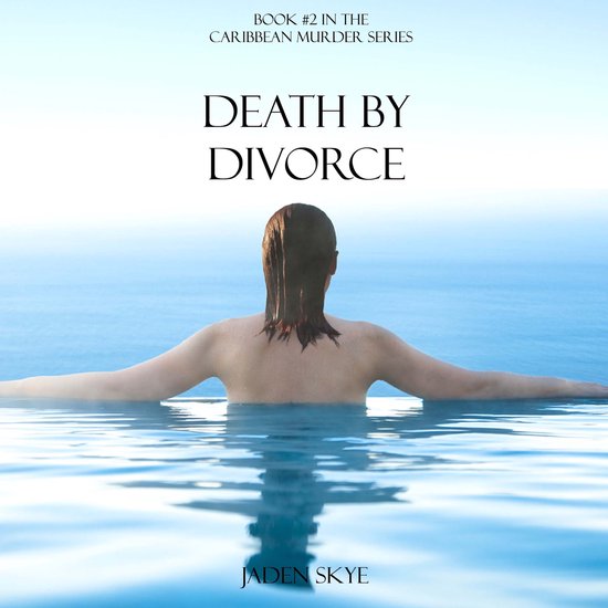 Death by Divorce (Book #2 in the Caribbean Murder series) - cover