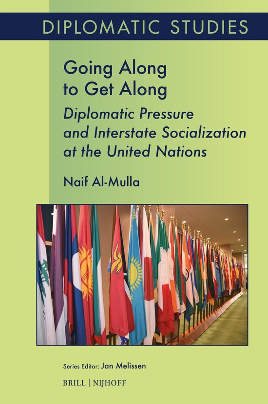 Diplomatic Studies22- Going Along to Get Along: Diplomatic P ... - cover