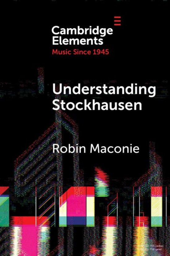 Elements in Music since 1945 - Understanding Stockhausen - cover
