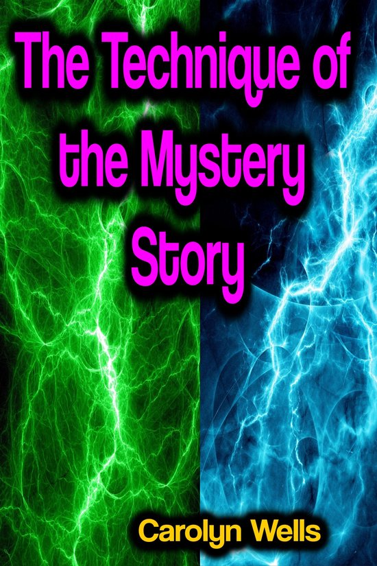 The Technique of the Mystery Story - cover