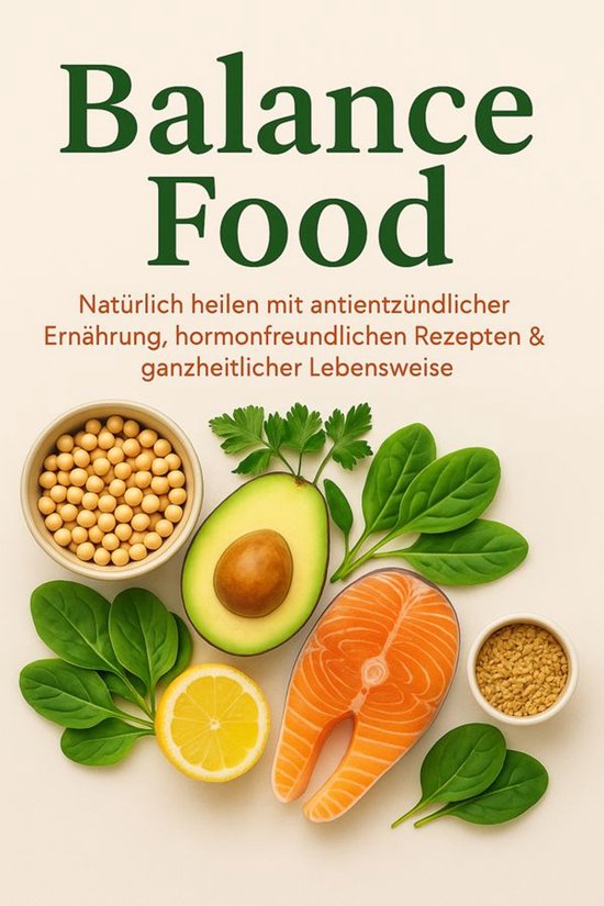 Balance Food Natürlich heilen mit antientzündlicher Ernäh ... - cover