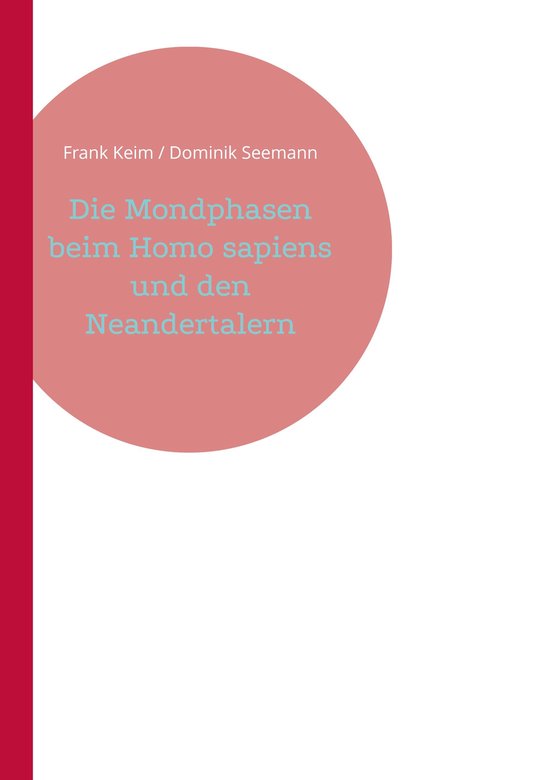 Die Mondphasen beim Homo sapiens und den Neandertalern - cover
