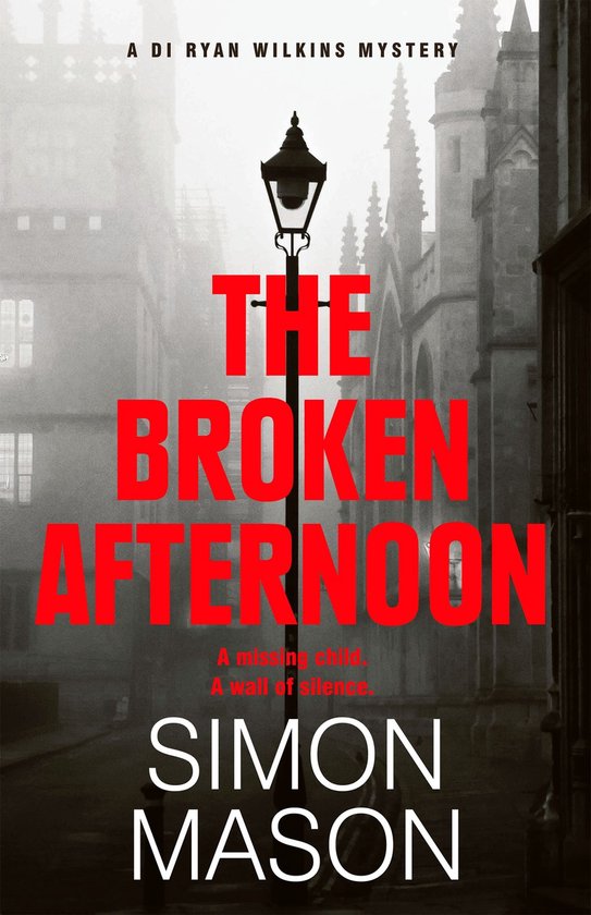 DI Ryan Wilkins Mysteries 2 - The Broken Afternoon - cover