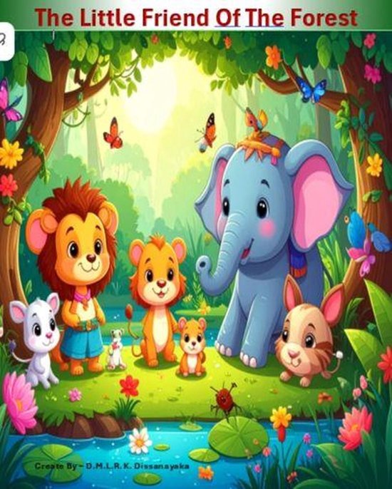 The Little Friend Of The Forest